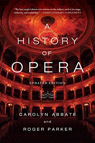 A History of Opera by Carolyn Abbate (2015-09-08)