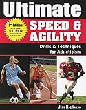 Ultimate Speed & Agility: Drills and Techniques for Athleticism