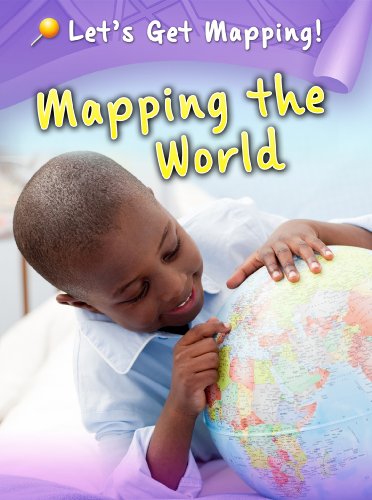 Mapping the World (Let's Get Mapping!)