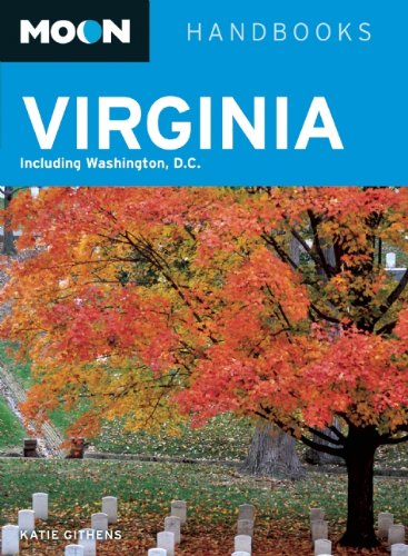 Moon Virginia: Including Washington, D.C. (Moon Handbooks): Githens ...