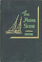 The Maine Scene: A Portrait of the State of Maine B0006AR7NM Book Cover