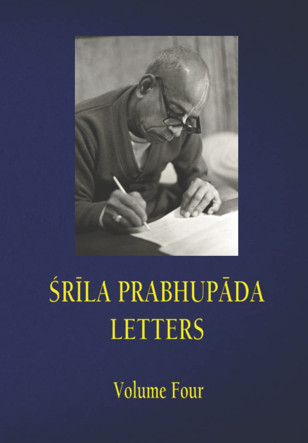 SRILA PRABHUPADA LETTERS - Volume Four