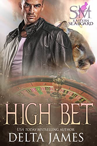 High Bet: A Dark Fated Mates Mafia Romance (Syndicate Masters: Eastern Seaboard)