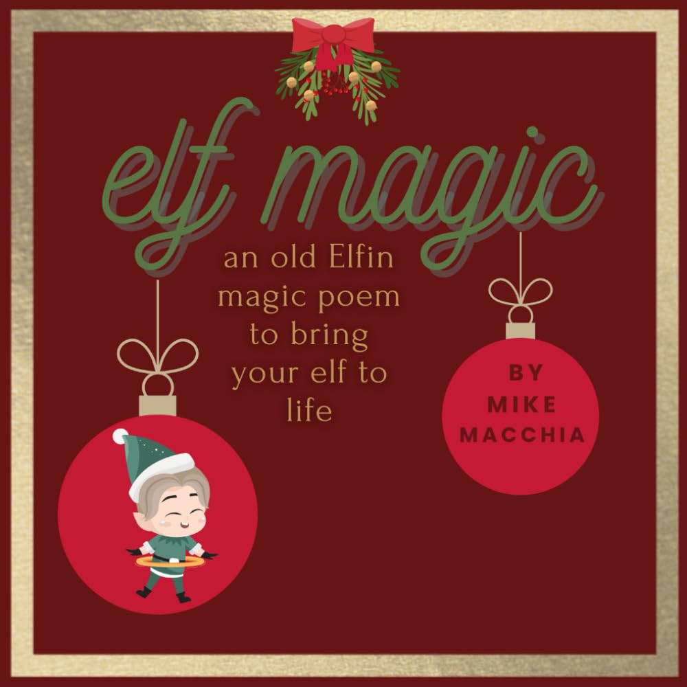 Elf Magic: an old Elfin magic poem to bring your elf to life