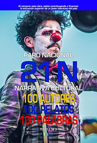 21 N: 100 autores, 100 relatos, 100 palabras: Edición Azul (Spanish Edition)