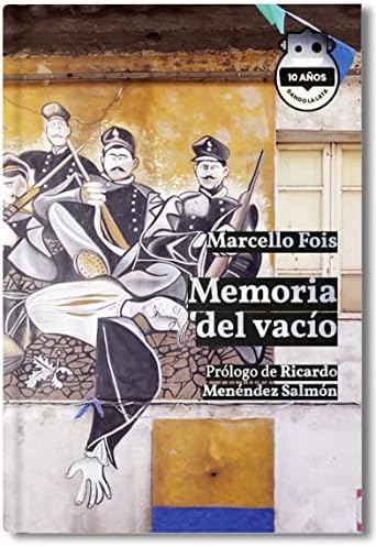 Memoria del vacío. E. 10 Aniversario: 5 (#Los10deLos10)