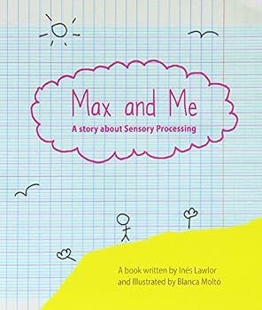 Paperback Max and Me- A Story about Sensory Processing Book