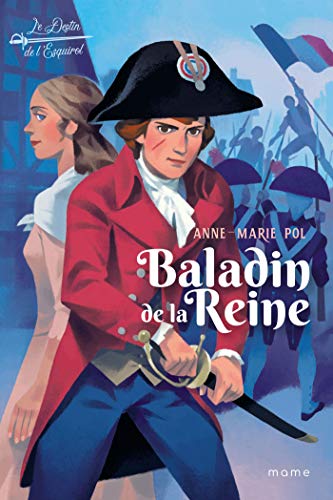 Télécharger Baladin de la Reine (Le Destin de l’Esquirol t. 1) livre En ligne