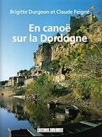 En canoë sur la Dordogne 2879014794 Book Cover