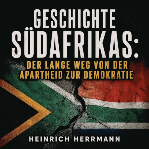 Geschichte S&uuml;dafrikas: Der lange Weg von der Apartheid zur Demokratie Titelbild
