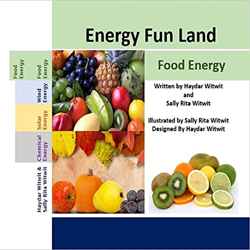 Energy Fun Land: Food Energy by Haydar Witwit, Sally Rita Witwit episode artwork