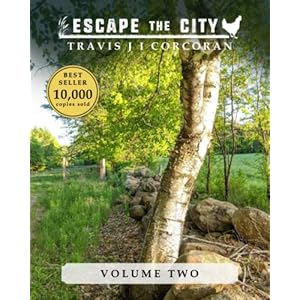 Escape the City volume 2 (Escape the City: A How-To Homesteading Guide) Paperback – April 22, 2021