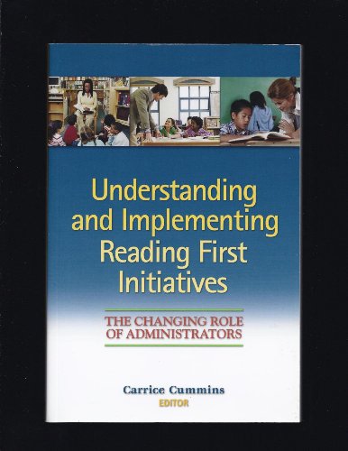 Understanding and Implementing Reading First Initiatives: The Changes Role of