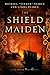 The Shield-Maiden: A Foreworld SideQuest (The Foreworld Saga)