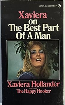 Mass Market Paperback Xaviera on the Best Part of a Man Book
