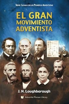 Paperback El Gran Movimiento Adventista (Spanish Edition) [Spanish] Book