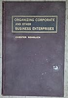 Organizing Corporate and other Business Enterprises B001320NC4 Book Cover