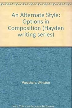 Paperback An Alternate Style: Options in Composition (Hayden Writing Series) Book