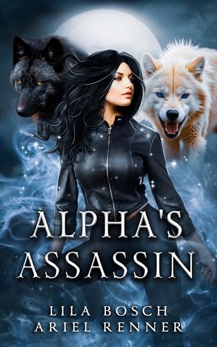Alpha’s Assassin: An Enemies to Lovers Wolf Shifter Paranormal Romance (Shifters of Clarion)