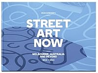 Street Art Now 0987382713 Book Cover