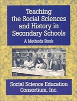 Teaching the Social Sciences and History in Secondary Schools : A Methods Book 1577661389 Book Cover