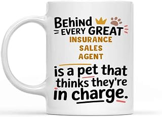Gift Design Idea Funny Gift for an Insurance Sales Agent, Pet Lovers, Behind Every an Insurance Sales Agent Is a Pet That Thinks They're Charge 11 Oz White Ceramic Coffee Mug