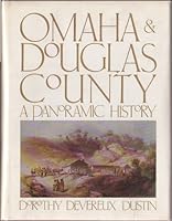 Omaha and Douglas County: A Panoramic History 0897810112 Book Cover