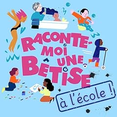 Couverture de Raconte-moi une bêtise