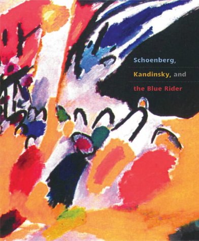 Schoenberg, Kandinsky and the Blue Rider