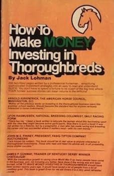 Paperback How To Make Money Investing In Thoroughbreds Book