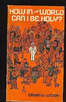 Paperback How In This World Can I Be Holy? Book