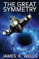 The Great Symmetry 0996142509 Book Cover