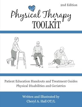 Physical Therapy Toolkit: Treatment Guides and Handouts