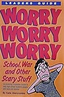 Worry Worry Worry School, War and Other Scary Stuff 0931529484 Book Cover
