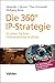 Produktbild Die 360° IP-Strategie: So sichern Sie Ihren Innovationserfolg langfristig (Management Competence)