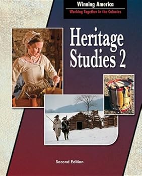 Paperback Heritage Sudies 2 For Christian Schools: Winning America: Working Together in the Colonies Book