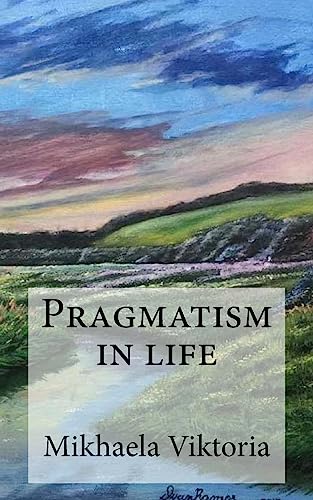 Pragmatism in life