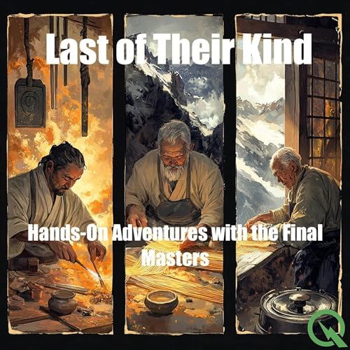 Couverture de Last of Their Kind:Hands-On Adventures with the Final Masters