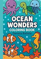 Ocean Wonders: Coloring Book B0F67HK7MK Book Cover