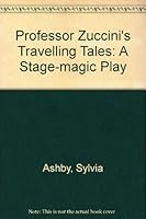 Professor Zuccini's Traveling Tales 0886802083 Book Cover