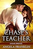 Chase's Teacher (Cedar Spring Series Book 1)