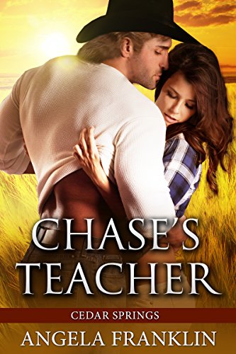 Chase's Teacher (Cedar Spring Series Book 1)