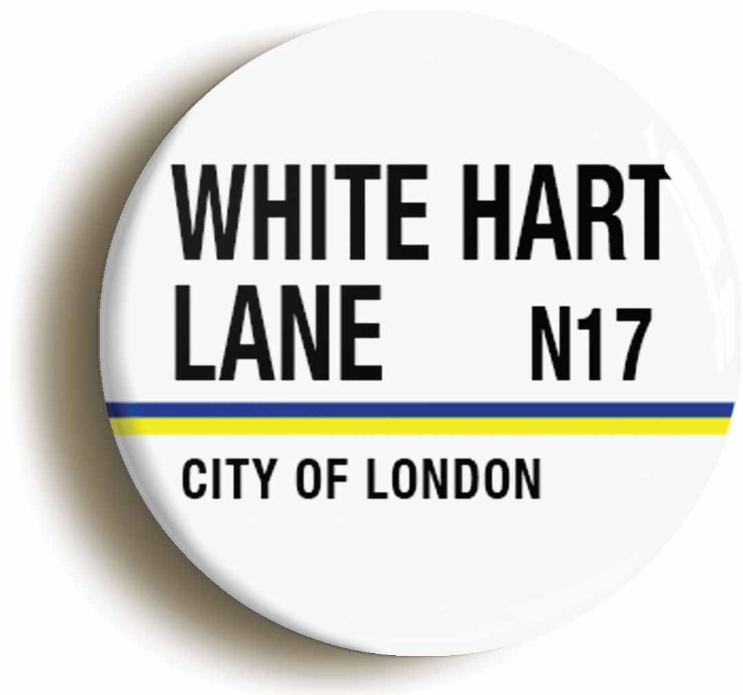 White Hart Lane N17 London Road Sign Fridge Magnet (Circular 2inch / 50mm Diameter)