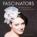 Fascinators: 25 Stylish Accessories to Top Off Your Look