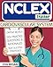NCLEX: Cardiovascular System: The NCLEX Trainer: Content Review, 100+ Specific Practice Questions & Rationales, and Strategies for Test Success (NCLEX Review, Nursing Questions, NCLEX RN)