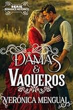 Damas y Vaqueros : Serie de Romance Histórico