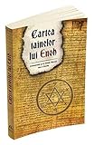 Cartea tainelor lui Enoh. Cunoscuta si ca Enoh Slavon sau 2 Enoh (Romanian Edition)