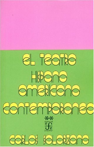 El Teatro Hispanoamericano Contemporaneo. Antologia, Tomo 2 (Popular (fce))