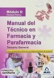  Manual Del Técnico En Farmacia Y Parafarmacia. Temario General. Módulo Ii: Farmacia Práctica (Sanitaria (mad))
