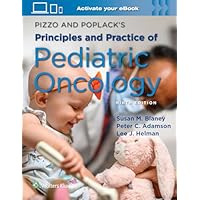 Pizzo & Poplack's Principles and Practice of Pediatric Oncology